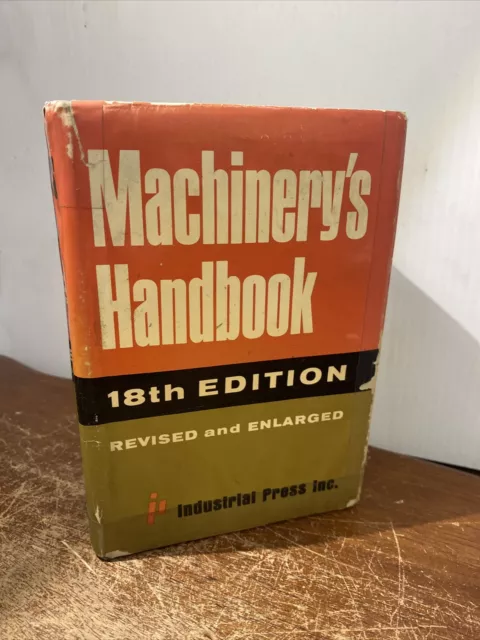 Machinery's Handbook: A Reference Book for the Mechanical Engineer 1970 18th Edi