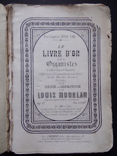 § album ancien LE LIVRE D'OR DES ORGANISTES OP 17 Louis Mourlan orgue harmonium 2