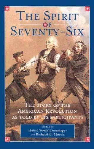 The Spirit of Seventy-Six by Richard B. Morris (Hardcover)  BB 111  6