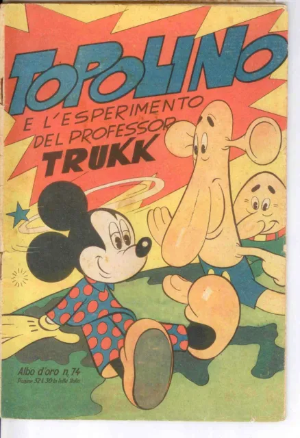 Albo D'oro N 74-Topolino E L'esperimento Del Prof. Trukk - Ed. Mondadori 1947