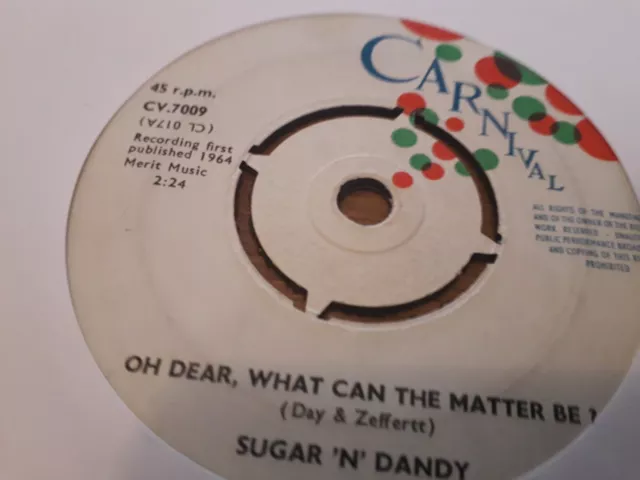 Sugar N Dandy , Oh Dear What Can The Matter Be , Tra La La La La , 7" Carnival