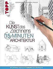 Die Kunst des Zeichnens 15 Minuten - Architektur: Mit ge... | Buch | Zustand gut