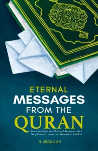 Eternal Messages from the Quran Precious Gems and Spiritual Reminders that Br...