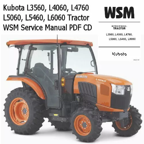 Kubota L3560, L4060, L4760, L5060, L5460, L6060 Tractor WSM Service Manual CD