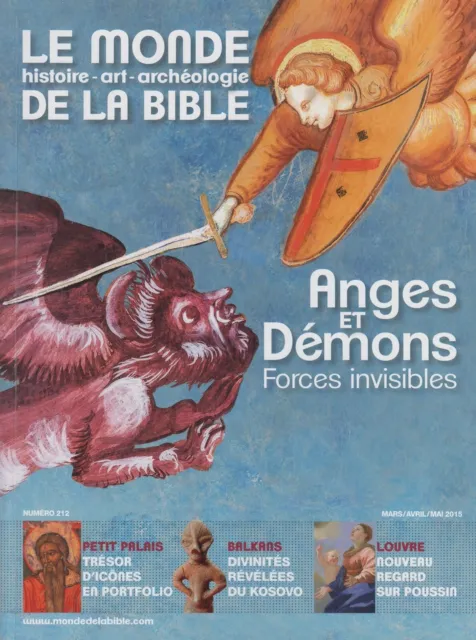 Anges Et Démons - Forces Invisibles Le Monde De La Bible  N° 212 Bayard 2015