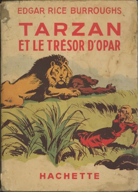 Edgar Rice Burroughs - Tarzan et le trésor d'Opar - Hachette - EO 1939