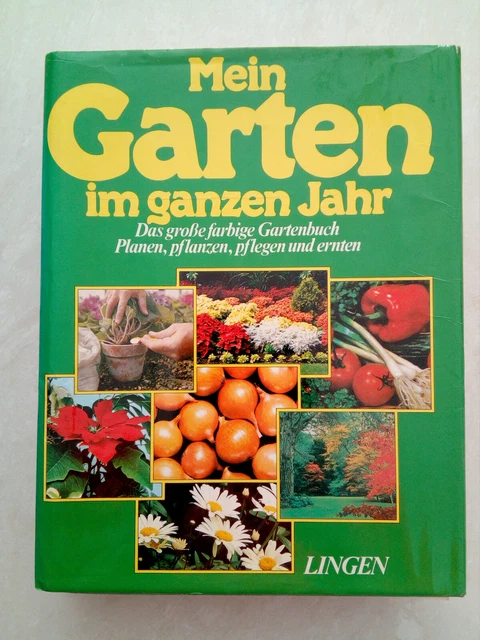 MEIN GARTEN IM ganzen Jahr, das große farbige Gartenbuch, Planen