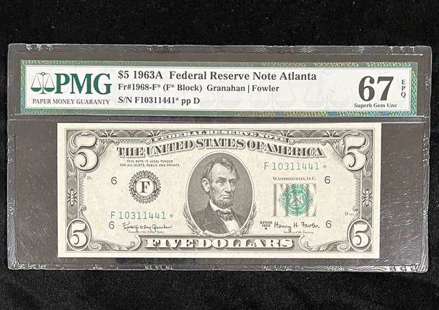 5 dollar star note 1963a Atlanta PMG graded 67 EPQ, Doesn’t Get Better!