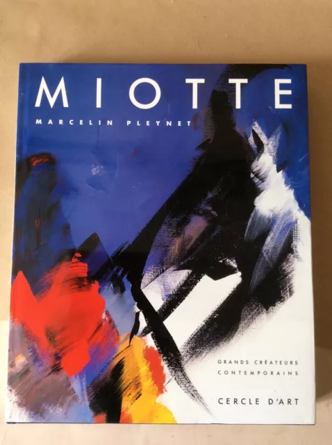 Marcelin Pleynet * Miotte * Cercle d'Art 1993 * Neuf