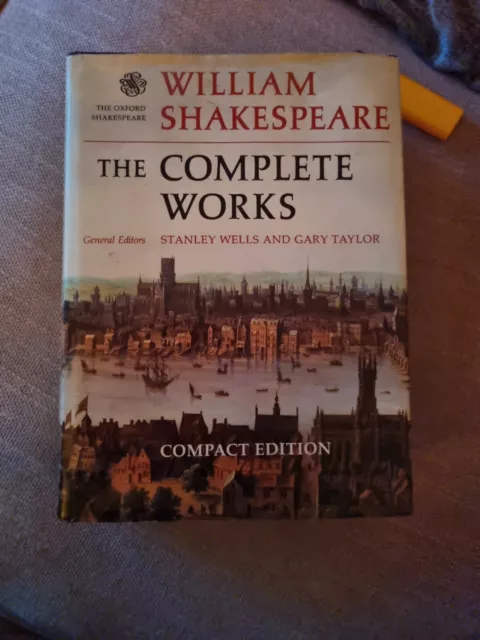 The Oxford Shakespeare William Shakespeare: The Complete Works Compact Edition