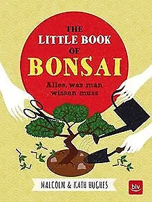 The little Book of Bonsai: Alles, was man wissen mu... | Buch | Zustand sehr gut