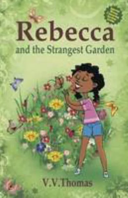 Rebecca and the Strangest Garden Paperback V. V. Thomas