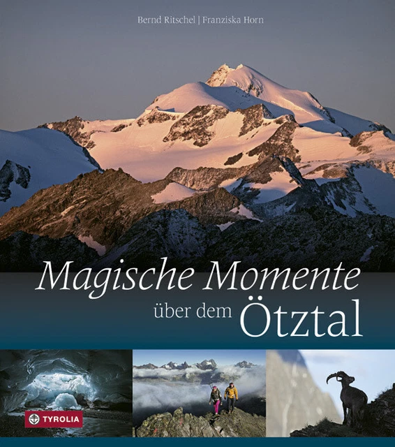 Magische Momente über dem Ötztal | Franziska Horn, Bernd Ritschel | 2015