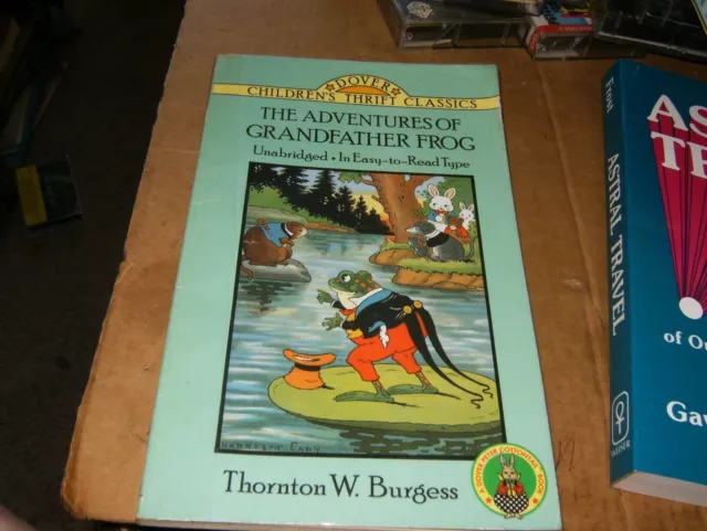 The Adventures Of Grandfather Frog by Thornton W. Burgess. Sc Book,Good-Shape.