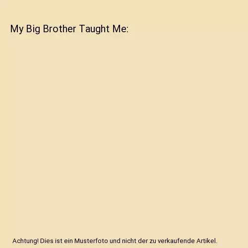 My Big Brother Taught Me, Laurent Auclair