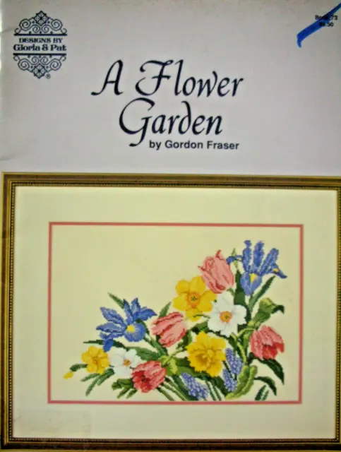 A FLOWER GARDEN CROSS STITCH PATTERN BOOK by Gordon Fraser -7 Designs Charts etc