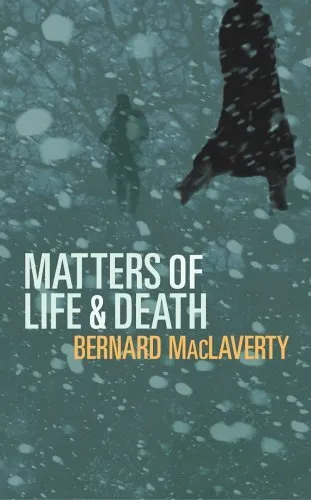 Matters Of Life & Death-Bernard MacLaverty