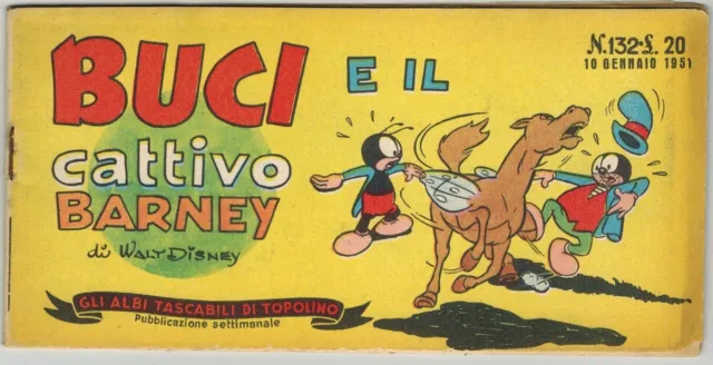 Albi Tascabili Topolino 132 Buci e il Cattivo Barney Mondadori 1951