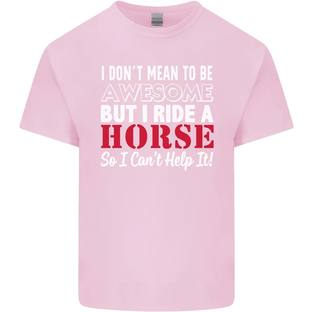 T-shirt top da uomo in cotone I Dont Mean to Be I Ride a Horse 11