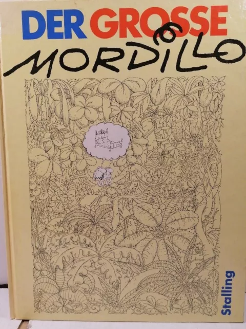 Der große Mordillo. - Cartoons zum Verlieben Guillermo Mordillo/Manfred Schmidt,