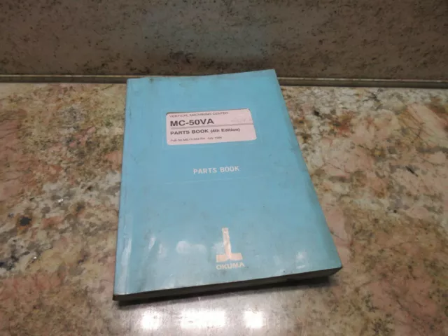 Okuma Mc-50Va Vertical Cnc Mill Parts Book 4Th Edition Me15-044-R4 July Manual