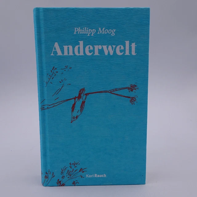 Anderwelt Buch Gebunden Philipp Moog Ich hab mich weggezaubert