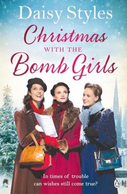 Daisy Styles - Christmas with the Bomb Girls - New Paperback - I245z