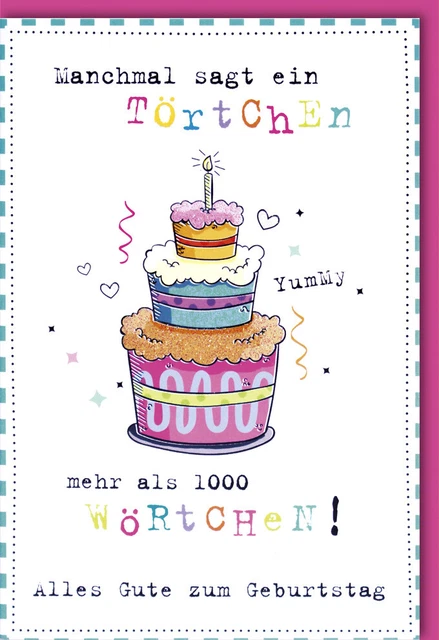 Glückwunschkarte Geburtstag Manchmal sagt ein Törtchen mehr als 1000 Wörtchen