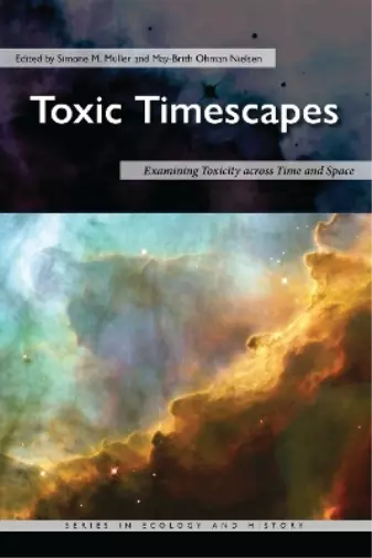 Simone M. Müller Toxic Timescapes (Relié) Series in Ecology and History