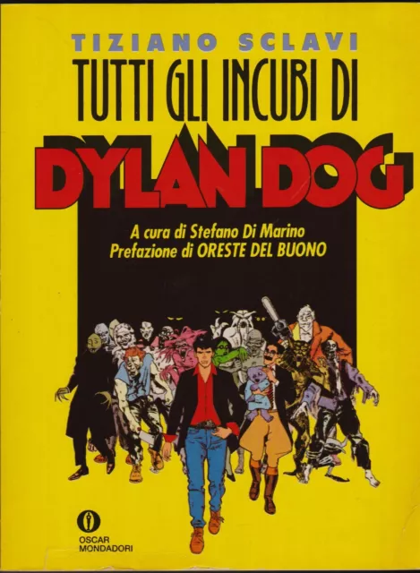 TUTTI GLI INCUBI DI DYLAN DOG Tiziano Sclavi