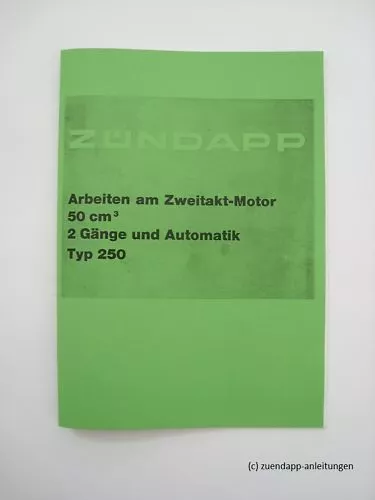 Reparaturanleitung Zündapp ZR 10, 20, 30 & ZD 10,30 etc. Motor Typ 250