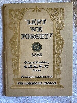 Lest We Forget rare book 1921 Theodore Roosevelt American Legion Post patriotic