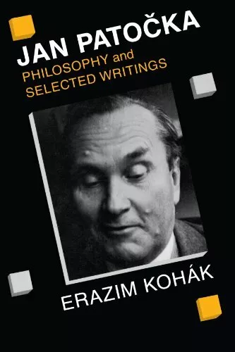 Jan Patocka: Philosophy and Selected Writings (, Kohak^+