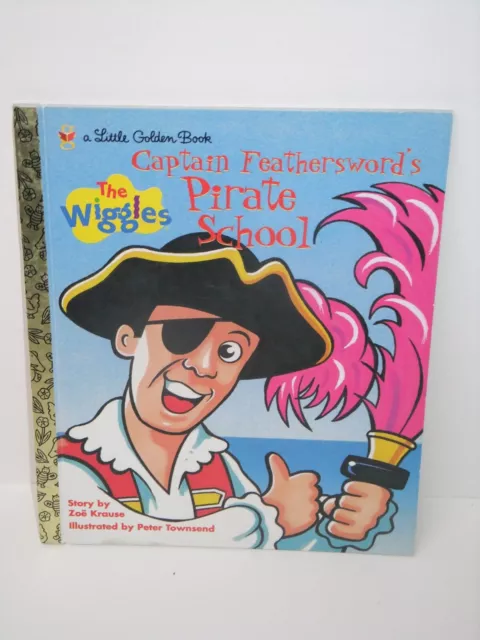 LITTLE GOLDEN BOOK The Wiggles - Captain Feathersword's Pirate School