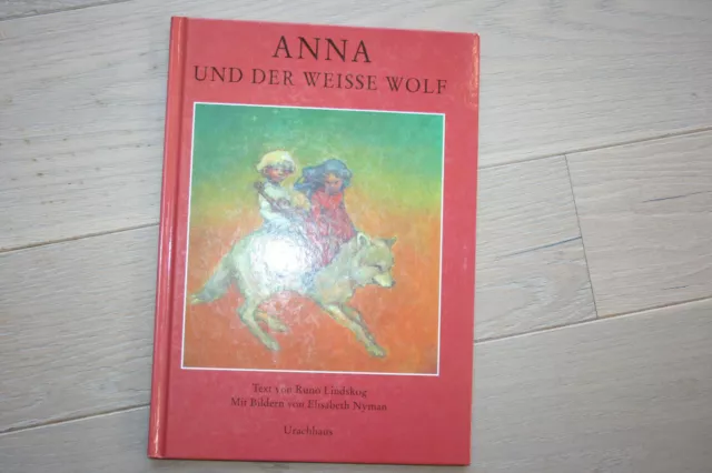 Buch " ANNA und der weiße Wolf " schöne Bilder Verlag Urachhaus Waldorf