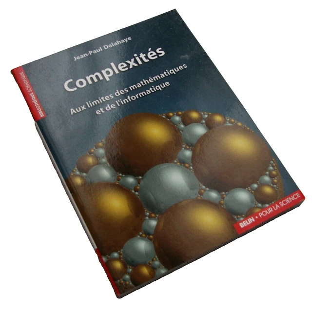 COMPLEXITÉS AUX LIMITES mathématiques Jean Paul Delahaye Belin Pour La ...