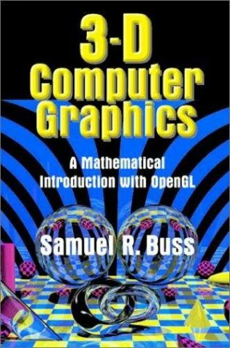 3D COMPUTER GRAPHICS: A Mathematical Introduction with OpenGL, Buss ...