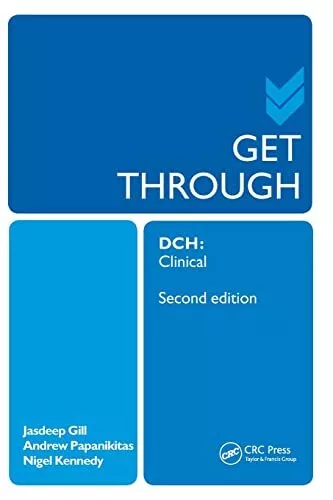 Get Through DCH Clinical 2E (GTH),Andrew Papanikitas, Jasdeep Gi