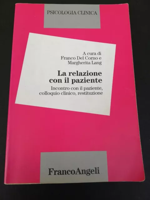 La Relazione Con Il Paziente _Del Corno - Lang _Francoangeli_ Psicologia Clinica