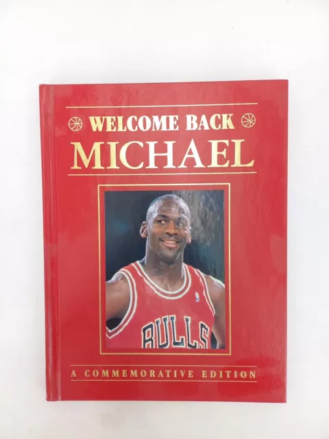 Welcome Back Michael: A Commemorative Edition - Hardcover Book 1995 NBA JORDAN