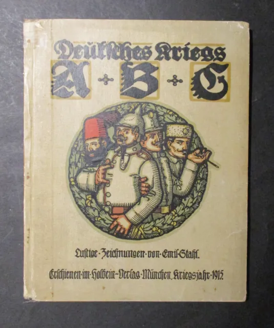 DEUTSCHES KRIEGS ABC 1915 Zeichnungen von Emil Stahl Erster Weltkrieg