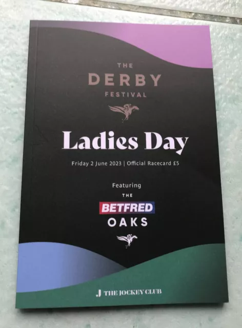  Epsom Oaks 2023 Race Card Ladies Day Dettori Emily Upjohn Soul Sister  Mint
