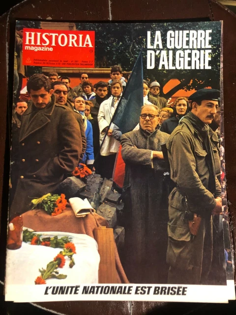 Historia magazine La guerre d'Algérie n°303 L'unité nationale est brisée