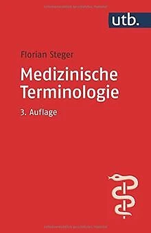 Medizinische Terminologie von Steger, Florian | Buch | Zustand sehr gut