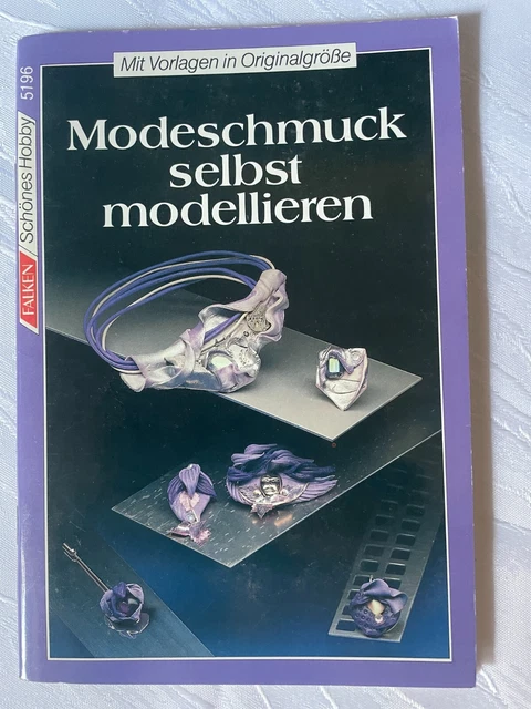 Modeschmuck selbst modellieren Kerstin Eichler TB Falken 5196 & Vorlagen 1990