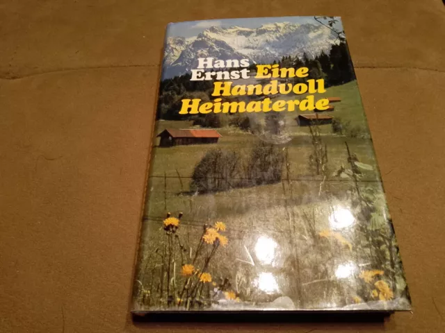 Eine Handvoll Heimaterde : Roman. Ernst, Hans: