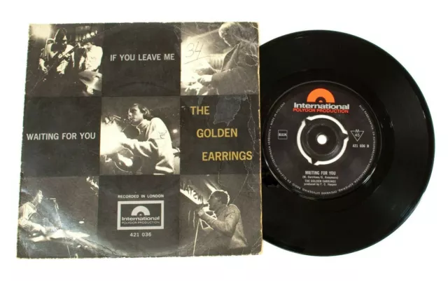 The Golden Earrings If You Leave Me Waiting For You 7 " Vinyle 45 VG J752