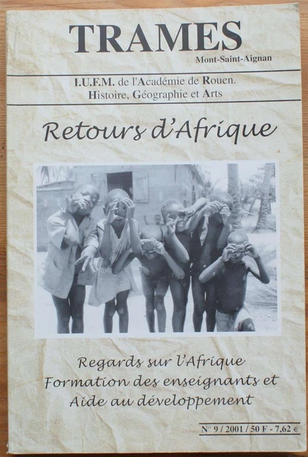 Trames numéro 9 / 2001 : Retours d'Afrique : formation, enseignement ...