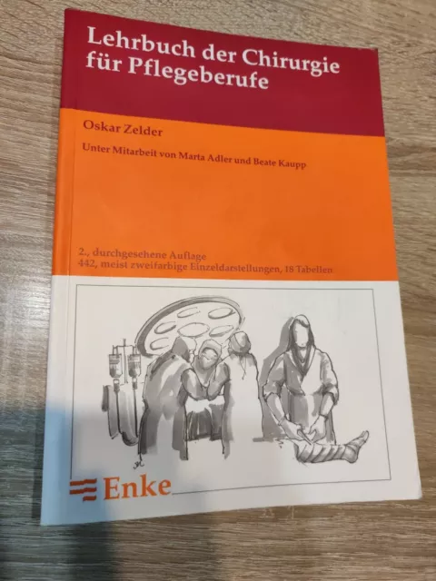 Lehrbuch der Chirurgie für Krankenpflegeberufe. Zelder, Oskar: