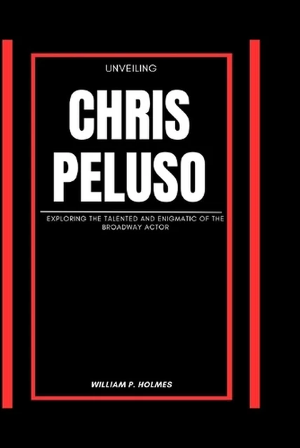 UNVEILING CHRIS PELUSO: Exploring the Talented and Enigmatic of the ...